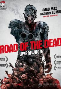 Road of the Dead - Wyrmwood