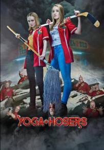 Yoga Hosers - Guerriere per sbaglio