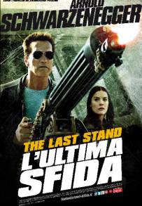 The Last Stand - L'ultima sfida