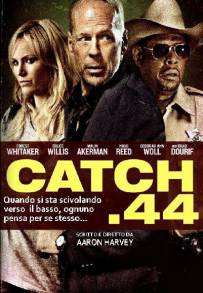 Catch .44