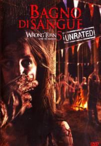 Wrong Turn 5 - Bagno di sangue