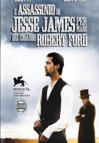 L'assassinio di Jesse James per mano del codardo Robert Ford