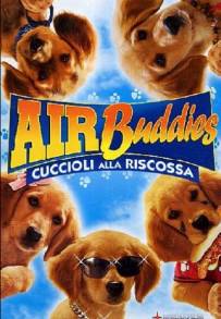 Air Buddies - Cuccioli alla riscossa