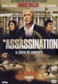 The Assassination - Al centro del complotto