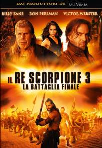 Il re scorpione 3 - La battaglia finale