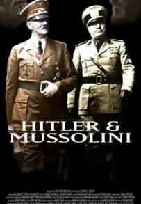 Hitler e Mussolini - L'amicizia fatale