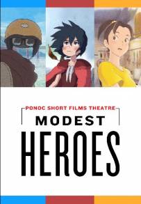 Eroi modesti - Ponoc Short Films Theatre