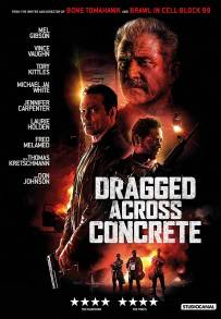 Dragged Across Concrete - Poliziotti al limite