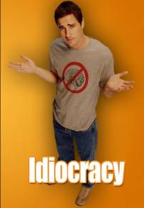 Idiocracy