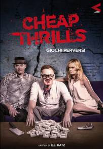 Cheap Thrills - Giochi perversi