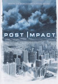 Post Impact - Il giorno dopo