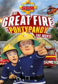 Fireman Sam: The Great Fire of Pontypandy