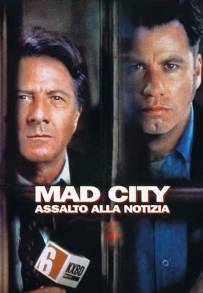 Mad City - Assalto alla notizia