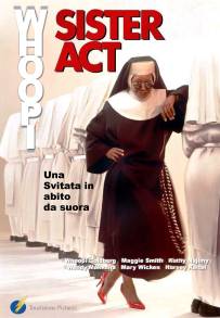 Sister Act - Una svitata in abito da suora