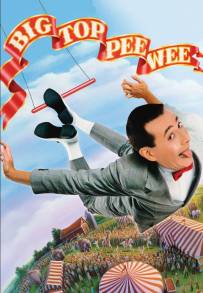 Big Top Pee-wee - La mia vita picchiatella