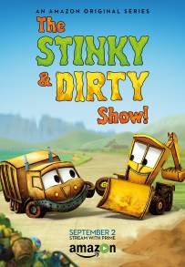 The Stinky &amp; Dirty Show